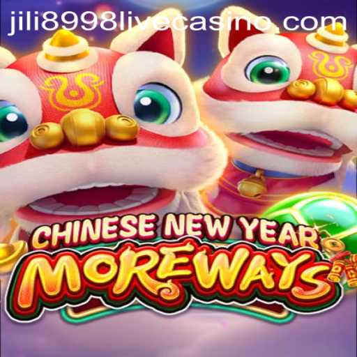 Discover Chinese New Year More Ways: A Thrilling Game Experience